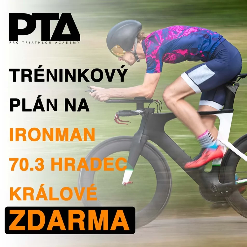 Tréninkový plán na Ironman Czech 70.3 Hradec Králové 2025 - 3 měsíce do startu - Pro Tri Academy - Český triatlon